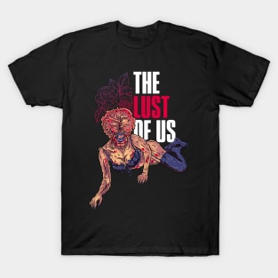 the lust of us T-Shirt